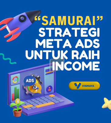 “SAMURAI” Strategi Meta Ads Untuk Raih Income